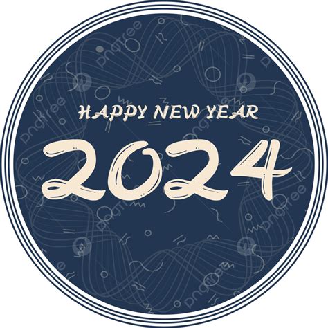 Happy New Year 2024 Sticker Vector Sticker 2024 New Year Bleu Png