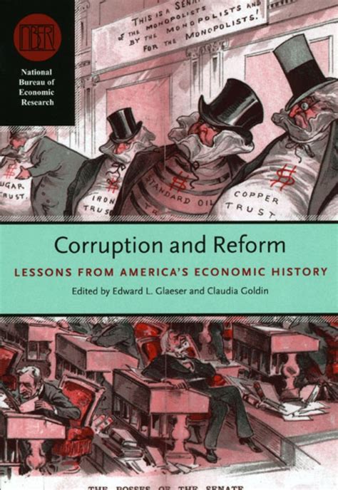 Corruption And Reform Lessons From Americas Economic History Glaeser Goldin