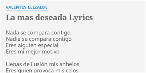 La Mas Deseada Lyrics By Valentin Elizalde Nada Se Compara Contigo