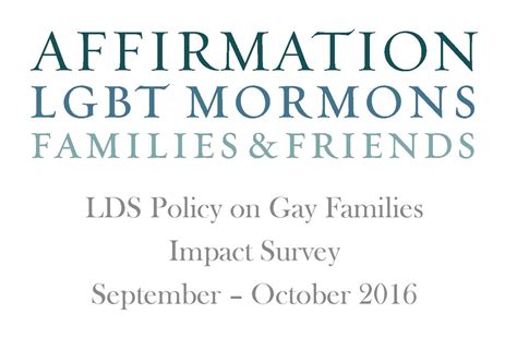 results of the affirmation survey on the impact of the lds policy on gay families