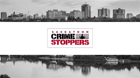 saskatoon crime stoppers feature crime 10 2022 youtube