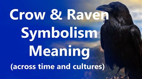 Crow And Raven Symbolisn And Meaning Youtube