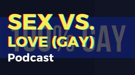 sex vs love gay