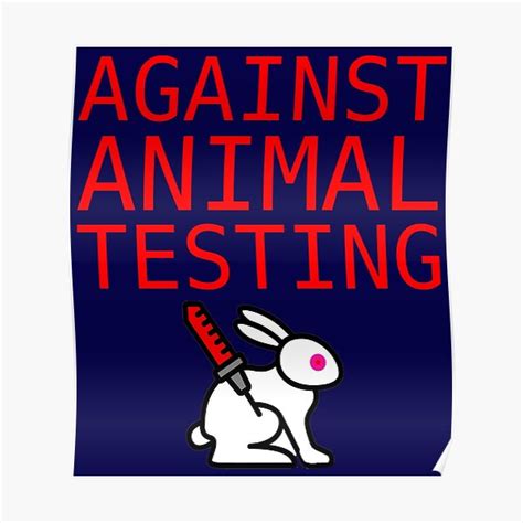 Against Animal Testing Posters Redbubble