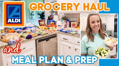 Aldi Grocery Haul Weekly Meal Plan Meal Prep Youtube