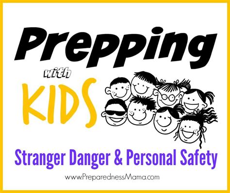 Stranger Danger And Personal Safety For Kids Preparednessmama