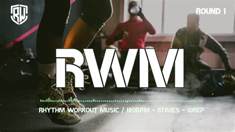 Rhythm Workout Music 120bpm 8times 10reps 5round 5 Youtube
