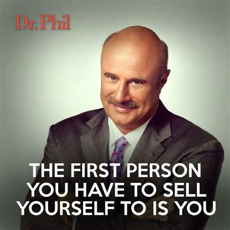 Pin By Brittany Frye On Dr Phil Quotes Dr Phil Quotes Inspirational Quotes God Life Facts