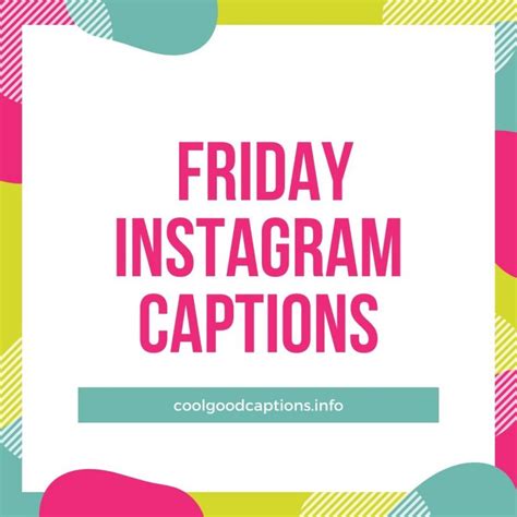 81 Friday Instagram Captions Friday Quotes For Insta