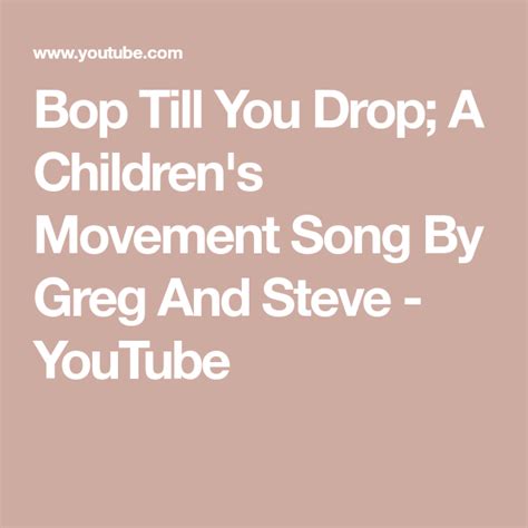 Bop Till You Drop A Childrens Movement Song By Greg And Steve