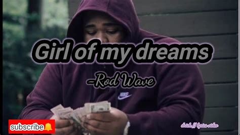 Girl Of My Dreams By Rod Wave Official Lyrics Video YouTube
