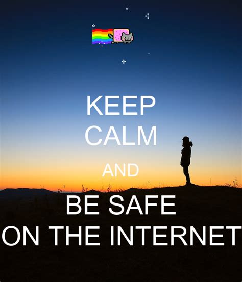 Keep Calm And Be Safe On The Internet Poster Hayden Klamerus Keep