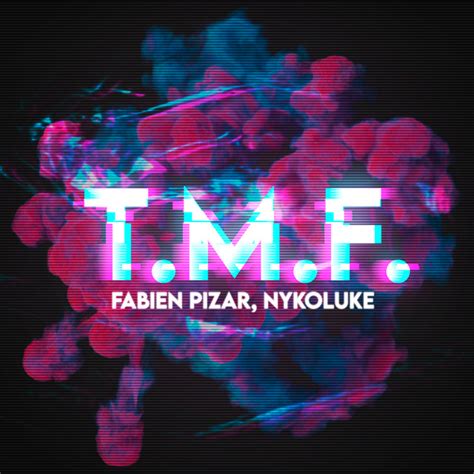 t m f single by fabien pizar spotify