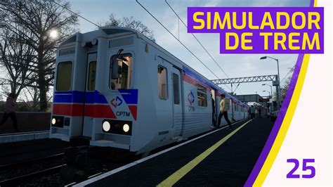Simulador De Trem Train Sim World 2 Ep 25 Youtube