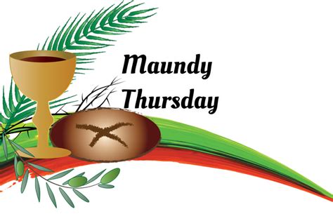 Maundy Thursday In When Where Why How Is Celebrated