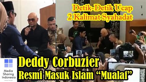 Serambi indonesia menyajikan berita dan video terkini banda aceh, nanggroe aceh darussalam dan persiraja. DETIK DETIK DEDDY CORBUZIER RESMI MASUK ISLAM~21 JUNI 2019 ...
