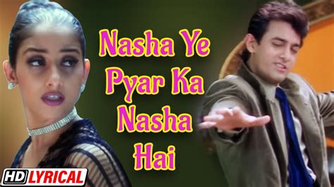 Nasha Yeh Pyar Ka Nasha 90s Songs Aamir Khan Manisha Udit