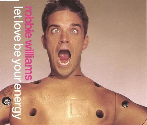 Robbie Williams Let Love Be Your Energy Music Video 2001 Imdb
