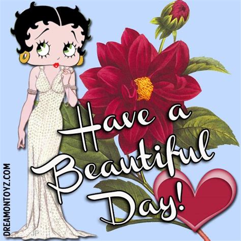 Have A Beautiful Day More Betty Boop Graphics And Greetings