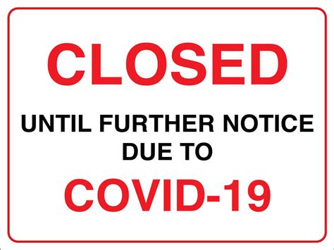 Closed Until Further Notice Due To Covid 19 Sign New Signs