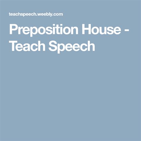 preposition house teach speech  images prepositions teaching