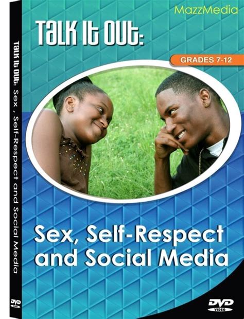 talk it out sex self respect and social media dvds for schools