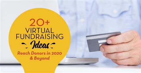 25 Virtual Fundraising Ideas Reach Donors In 2020 And Beyond