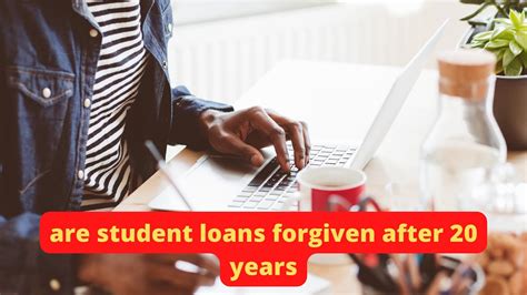 Student Loan Forgiven After 20 Years
