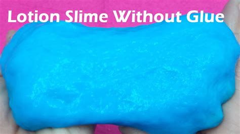 Diy Lotion Slime Without Glue How To Make Lotion Slime Without Glue No Borax Youtube