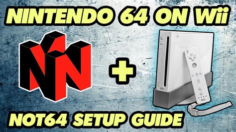 Wiihacks 113 Not64 Emulator For Nintendo Wii N64 Games Youtube