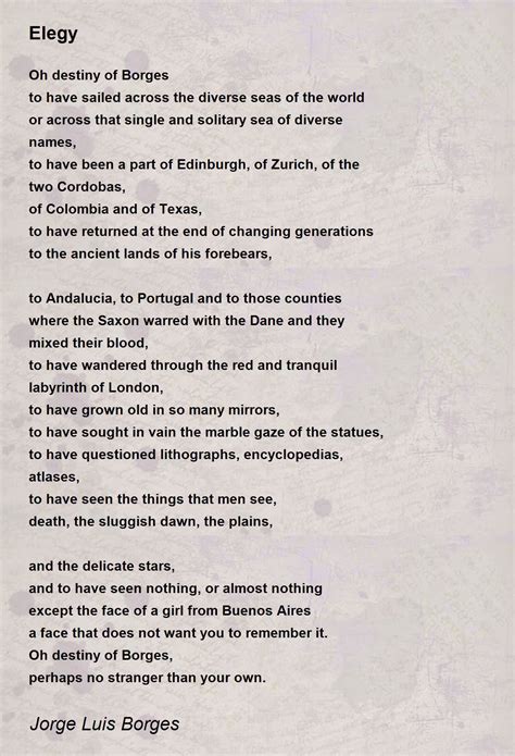 Elegy Poem By Jorge Luis Borges Poem Hunter