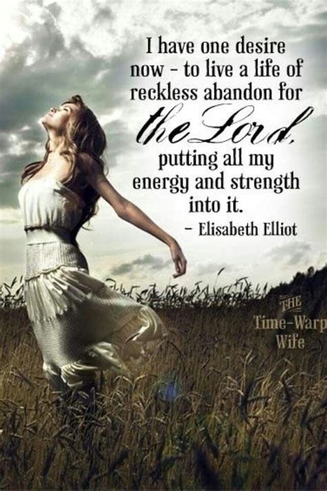Fearless Elisabeth Elliot Quotes Women Of Faith Christian Quotes