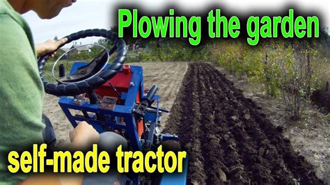 Plowing The Garden With A Self Made Tractor Youtube