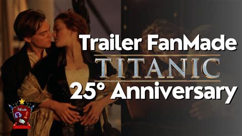 Trailer Fanmade Titanic 25° Anniversary In Movie Theater February