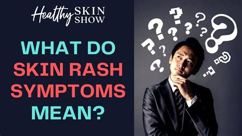 What Do My Skin Rash Symptoms Really Mean Jennifer Fugo Youtube