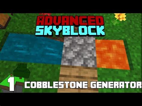 Cobblestone Generator Minecraft Advanced Skyblock Ep Youtube