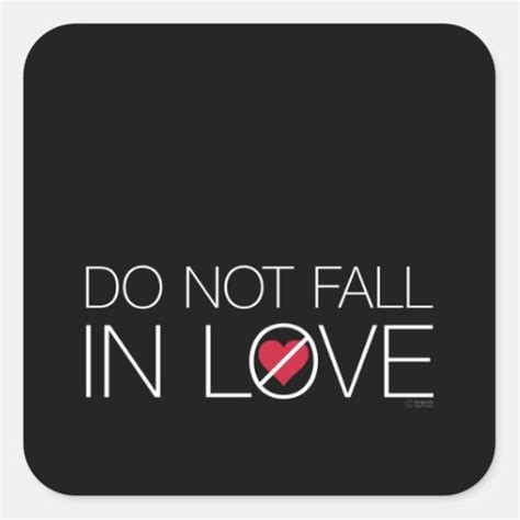 Do Not Fall In Love Stickers Zazzle
