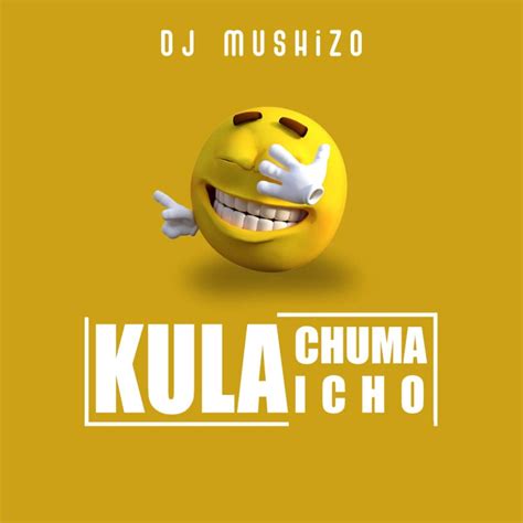 ‎kula Chuma Hicho Single By Dj Mushizo On Apple Music