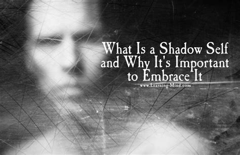What Is A Shadow Self And Why Its Important To Embrace It Learning Mind