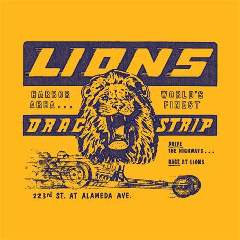 Lions Drag Strip Cars T Shirt Teepublic