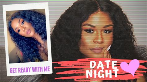 Get Ready With Me Date Night Edition Youtube