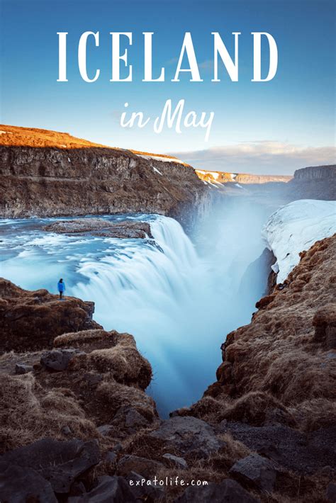 10 Reasons To Visit Iceland In May Iceland Travel Guide Expatolife