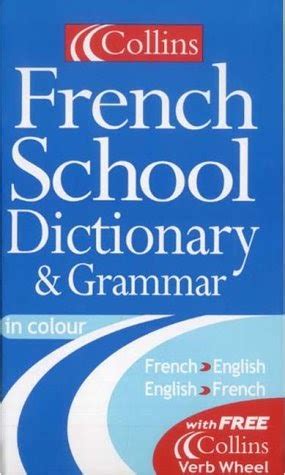 Healthanfacts: PDF D0WNL0AD Collins French School Dictionary Ebook Read ...