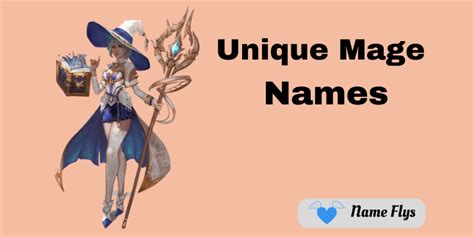 unique mage names unveiling the mystique