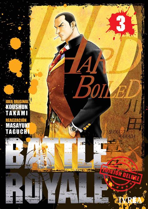 Manga Review De Battle Royale Ed Deluxe Vol3 Y 4 De Koushun Takami Y Masayuki Taguchi