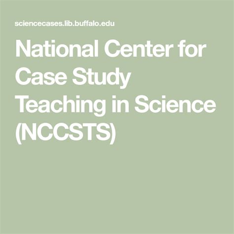 National Center For Case Study Teaching In Science Nccsts Teaching