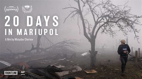 Official Trailer For Days In Mariupol Harrowing Doc About Ukraine FirstShowing Net
