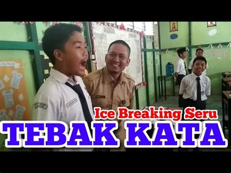 Pecaahhhh TEBAK KATA paling gokil di Ice Breaking Pak Syabar - YouTube