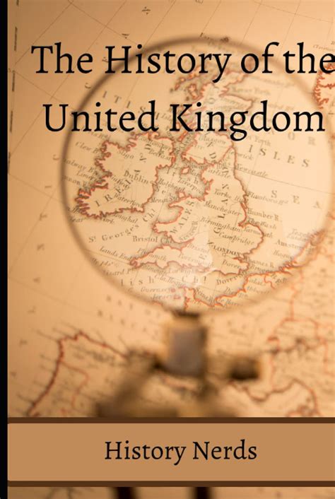 The History Of The United Kingdom World History By History Nerds