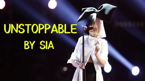 Unstoppable Lyrics Sia Chris Braide Youtube